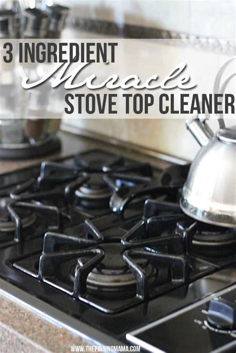 3 Ingredient Miracle Stove Top Cleaner • The Pinning Mama