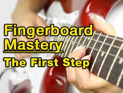 The First Step to Guitar Fingerboard Mastery... | Creative Guitar Studio