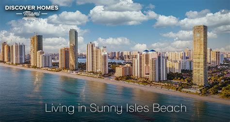 Living in Sunny Isles Beach, FL: 2021 Community Guide