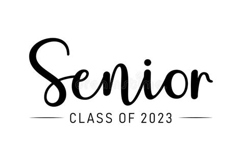 Calligraphy Simple Black Ink Lettering Senior Class of 2023. Vector Design for Print Isolated on ...