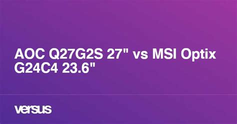 AOC Q27G2S 27" vs MSI Optix G24C4 23.6": ¿cuál es la diferencia?