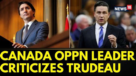 Canada News Today | Canada Opposition Leader Criticise Trudeau For ...