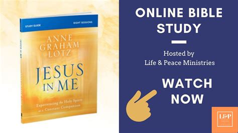 JESUS IN ME ONLINE BIBLE STUDY – You’re Invited – Life & Peace Ministries