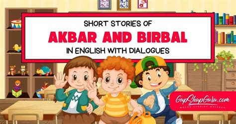 Short Stories Of Akbar And Birbal In English With Dialogues