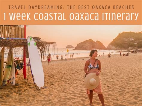 1 week coastal oaxaca itinerary best oaxaca beaches copyLR - Brooklyn Tropicali