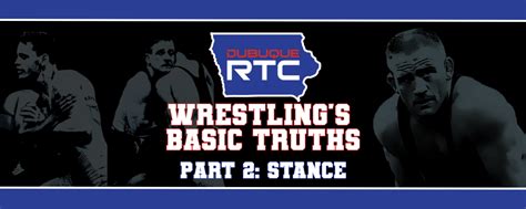 Dubuque RTC 'Wrestling's Basic Truths' Part II: Stance