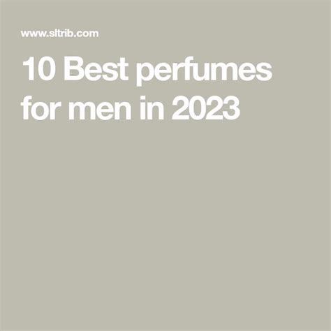 10 Best perfumes for men in 2023 | Best perfume for men, Best perfume ...