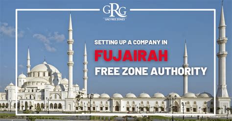 Setting up a company in Fujairah Free Zone Authority