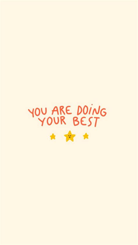 You are doing your best 🧡⭐️ | Fond d'écran téléphone, Motivationnel, Mots de motivation