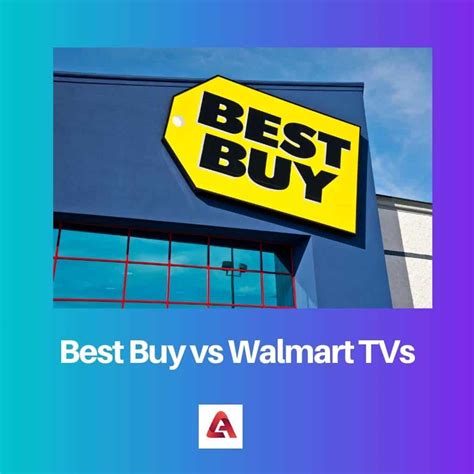 Best Buy versus Walmart-tv's: verschil en vergelijking