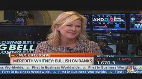 Meredith Whitney: Bullish on Banks