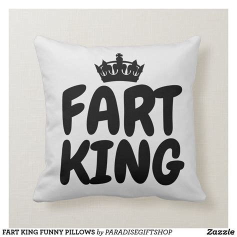 FART KING FUNNY PILLOWS Funny Throw Pillows, Sewing Pillows, Dorm Room Decor, Pillow Talk, White ...