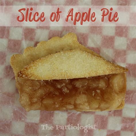 The Partiologist: Just a Slice... of Apple Pie!