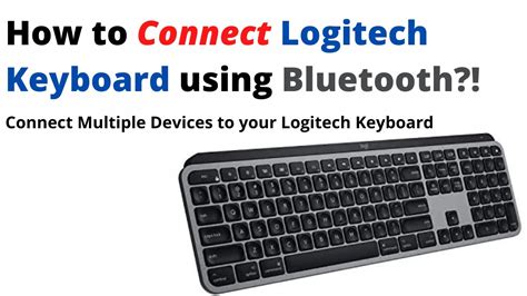 How to Connect your Logitech Keyboard using Bluetooth | MX Keys, Pop Keys, K860. - YouTube