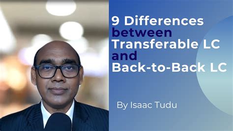 9 Differences between Transferable LC and Back-to-Back LC by Isaac Tudu - YouTube