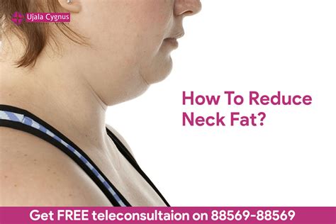 How To Reduce Neck Fat? - Ujala Cygnus