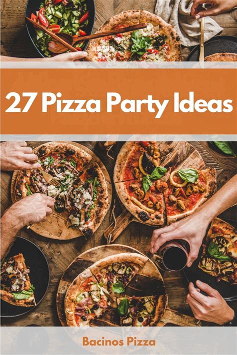 27 Best Pizza Party Ideas