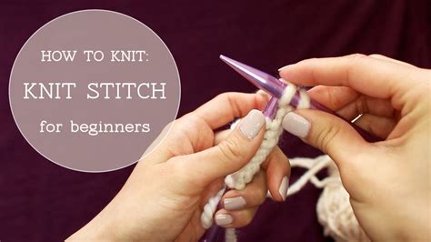 How to Knit - Knit Stitch (beginner tutorial) - YouTube