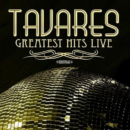 Tavares - Greatest Hits-Live [CD] - Walmart.com