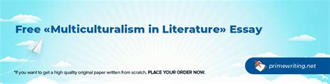 «Multiculturalism in Literature» - Read a Free Essay Sample in the ...