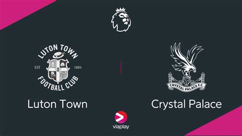 Luton Town vs Crystal Palace POL