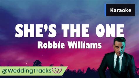 She's the one - Robbie Williams (Karaoke / Instrumental) - YouTube