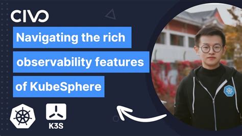 Navigating the Rich Observability Features of KubeSphere - Civo Tutorial - YouTube
