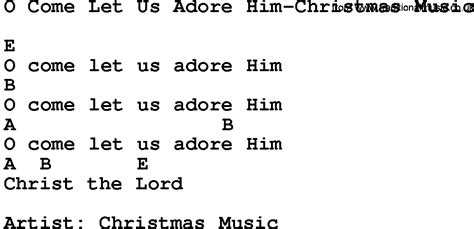 Gospel Song: O Come Let Us Adore Him-Christmas Music, lyrics and chords.