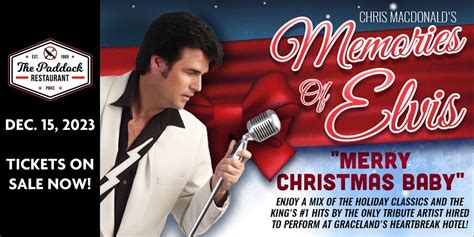 Chris MacDonalds Memories of Elvis "Merry Christmas Baby" Dinner & Show ...