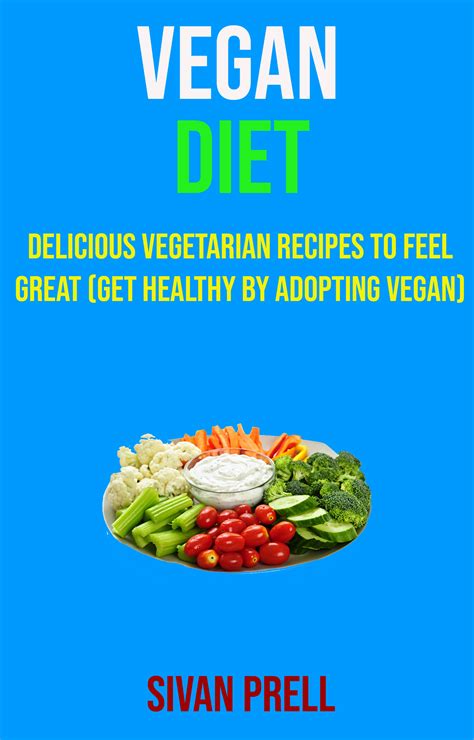 Babelcube – Vegan diet: delicious vegetarian recipes to feel great (get ...