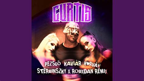 Pezsgő Kaviár Kurvák (Sterbinszky x RobxDan Remix) - YouTube