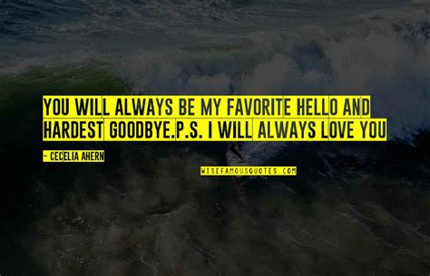 Hello Goodbye Love Quotes: top 25 famous quotes about Hello Goodbye Love