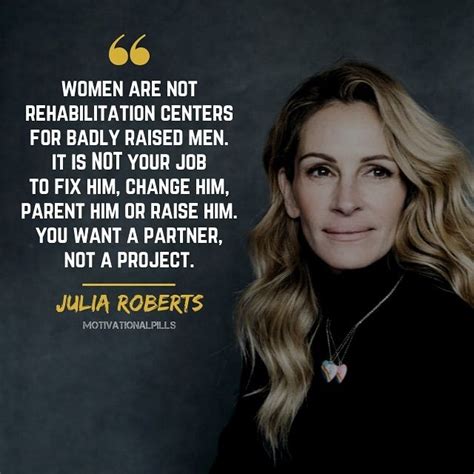 Relationships | Julia roberts quotes, Great quotes, Simple life quotes