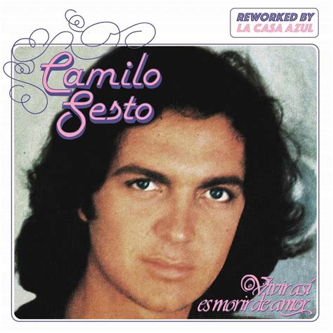 Las canciones más famosas de Camilo Sesto