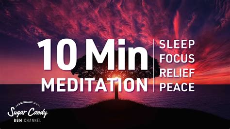 10 Minute Meditation Music