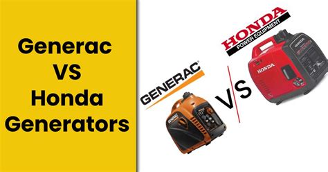 Generac VS Honda Generators - Comparing Top Models of 2023