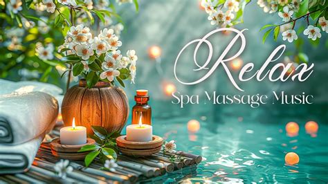 Peaceful Spa Music - Relaxing Meditation Music for Relaxation, Healing ...