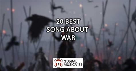 20 Best Songs About War