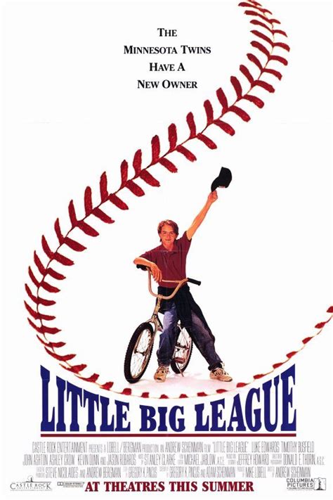 Little Big League , starring Luke Edwards, Timothy Busfield, John Ashton, Ashley Crow. A young ...