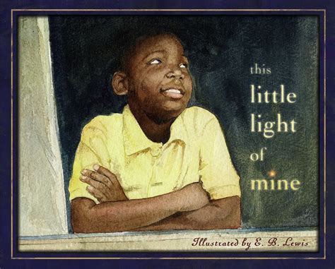 This Little Light of Mine | Book by Public Domain, E.B. Lewis ...