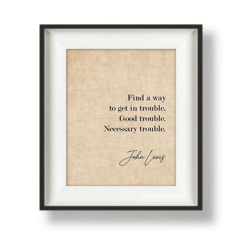 John Lewis Good Trouble John Lewis Quote Get in Trouble | Etsy