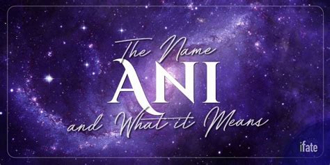 The Baby Name "Ani": What it means, and why numerologists like it