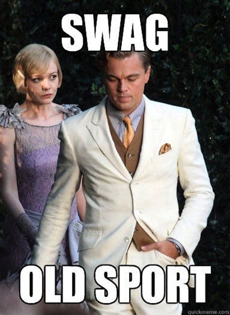 The Great Gatsby? There's a Meme For That | Leonardo dicaprio, The great gatsby, Gatsby