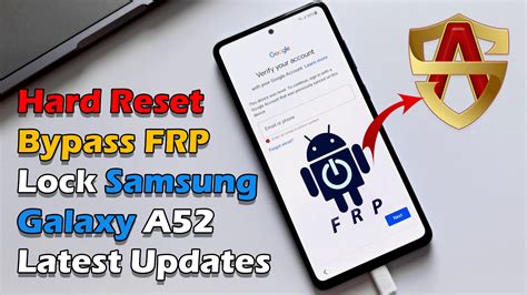 Hard Reset & Bypass FRPL ock Samsung Galaxy A52 Latest Updates - ICTfix