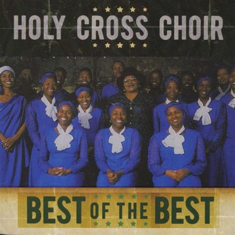 Holy Cross Choir - Best Of The Best (CD) | Music | Buy online in South Africa from Loot.co.za