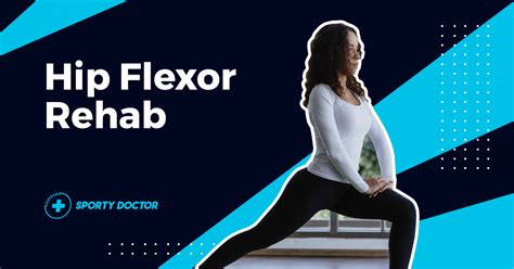 8 Best Hip Flexor Rehab Stretches & Exercises