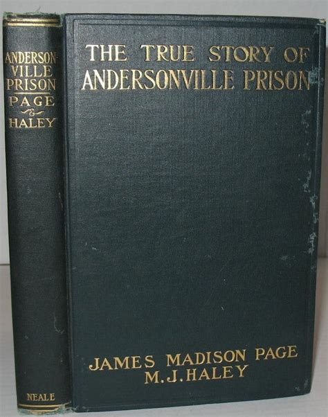 The True Story of Andersonville Prison: A Defense of Henry Wirz | James M. Page | First