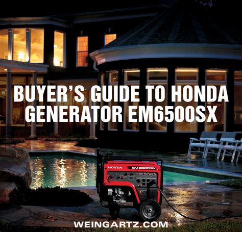 Buyer's Guide to Honda Generator EM6500SX - Weingartz