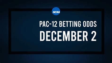 Pac-12 Basketball Predictions, Odds & Best Bets - December 2 - Athlon ...