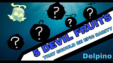 {GPO} 5 DEVIL FRUITS THAT SHOULD BE EPIC - YouTube